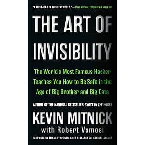 The Art of Invisibility: The World's Most Famous Hacker Teaches You (eBook) $2