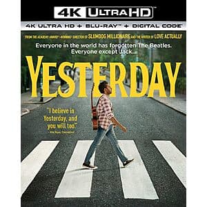 Yesterday (4K Ultra HD + Blu-ray + Digital) $14