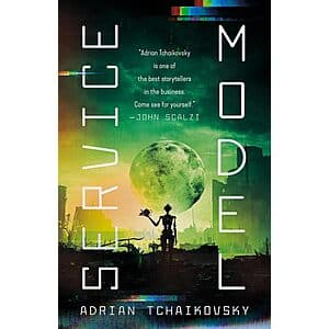 Service Model by Adrian Tchaikovsky (eBook) $3