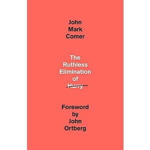 The Ruthless Elimination of Hurry (eBook) $2