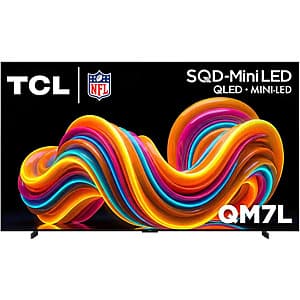 98" TCL 98QM7L 4K UHD 144Hz SQD-Mini-LED QLED Smart TV (2026) $2500 or less + Free S&H