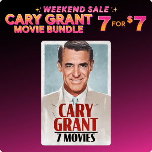 Cary Grant 7-Movie Bundle (4K/HD Digital Films) $7