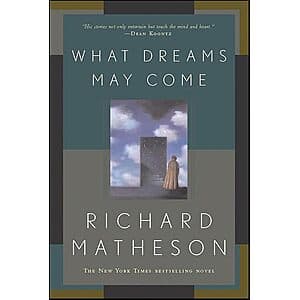 What Dreams May Come: A Novel (eBook) by Richard Matheson $3