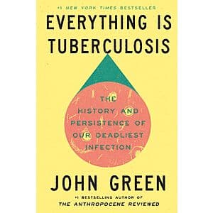 Everything Is Tuberculosis by John Green (eBook) $3