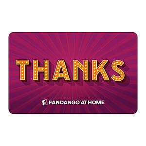 $15 Fandango at Home 'Thank You' eGift Card (Email Delivery) $10.50