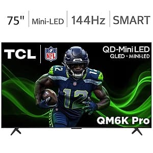 Costco Members: 75" TCL QM6K Pro QD-Mini LED 4K Smart TV w/ 5-Yr Warranty $700 + Free S&H