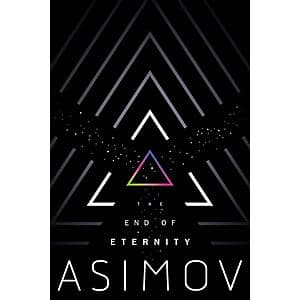 Isaac Asimov: The End of Eternity (eBook) $2