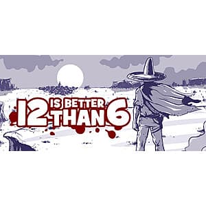 12 is Better Than 6 (PC / Steam Digital Download) Free