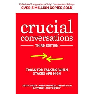 Crucial Conversations: Tools for Talking When Stakes are High (Paperback Book) $10.50