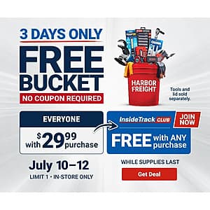 Harbor Freight 3-Days In-Stores Only: Harbor Freight Bucket Offer Free w/ $30+ Purchase (Valid thru 7/12)