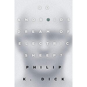 Do Androids Dream of Electric Sheep? by Philip K Dick (eBook) $2