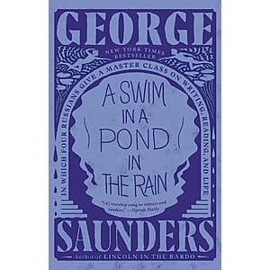 A Swim in a Pond in the Rain (eBook) by George Saunders $2
