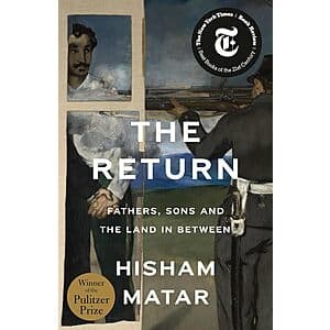 The Return: Fathers, Sons and the Land in Between (eBook) by Hisham Matar $2