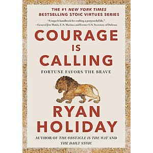 Courage Is Calling: Fortune Favors the Brave (eBook) by Ryan Holiday $2