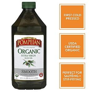 68oz. Pompeian First Cold Pressed Organic Extra Virgin Olive Oil (Smooth) $16.60 w/ Subscribe & Save