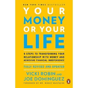 Your Money or Your Life (eBook) by Vicki Robin & Joe Dominguez $2