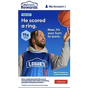 MyLowe's Rewards Members: Your Next Eligible Purchase Earn 11x Points (Valid 6/14/26 only)