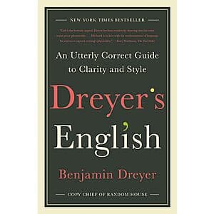 Dreyer's English: An Utterly Correct Guide to Clarity and Style (eBook) $2