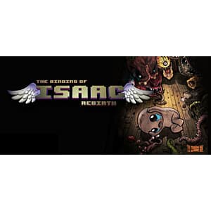 The Binding of Isaac: Rebirth (PCDD): Rebirth Complete $5.05, Base Game $1.50