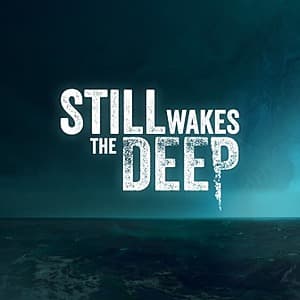 Still Wakes the Deep (PCDD/Steam) $3.50