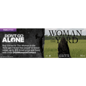 Fandango Movie Ticket Offer: The Woman in the Yard (2025) B1G1 Free (Up to $15 Off) (Valid thru 4/6)