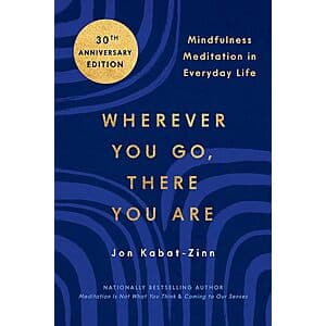 Wherever You Go, There You Are: Mindfulness Meditation in Everyday Life (eBook) $2