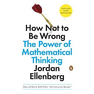 How Not to Be Wrong: The Power of Mathematical Thinking (eBook) $2