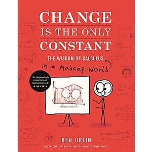 Change Is the Only Constant: The Wisdom of Calculus in a Madcap World (eBook) $2