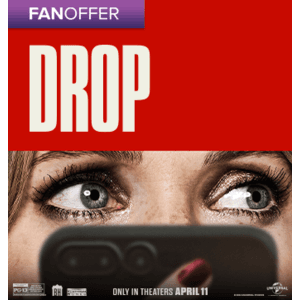 Fandango Movie Ticket Offer: Drop (2025) B1G1 Free (Up to $15 Off) (Valid thru 4/20)