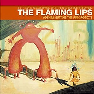 Yoshimi Battles the Pink Robot vinyl LP by The Flaming Lips in standard album packaging.