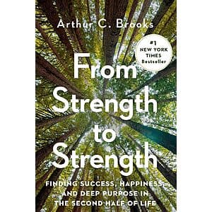 From Strength to Strength: Finding Success in the Second Half of Life (Kindle eBook) $2