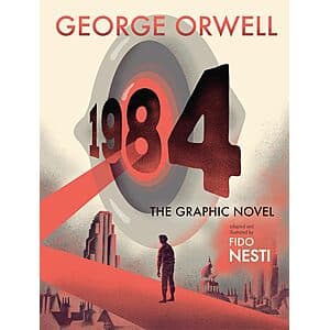 1984: The Graphic Novel Adaptation by George Orwell (Hardcover Book) $12