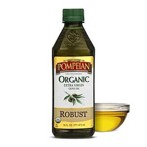 16-Oz Pompeian USDA Organic Robust Extra Virgin Olive Oil $3.50 w/ Subscribe & Save