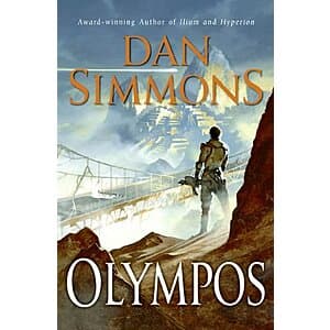Dan Simmons Ilium Series eBooks: Ilium: Book 1 or Olympos: Book 2 $2