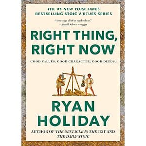 Right Thing, Right Now: Good Values. Good Character. Good Deeds (eBook) $2