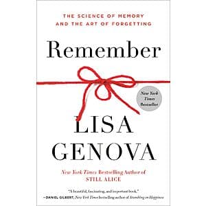 Remember: The Science of Memory and the Art of Forgetting (eBook) by Lisa Genova $2