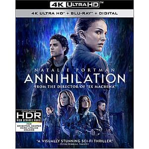 Annihilation (4K UHD + Blu-ray + Digital) $15