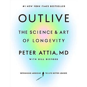 Outlive: The Science and Art of Longevity (eBook) $3