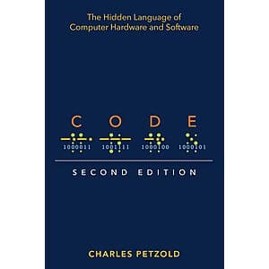 Code: The Hidden Language of Computer Hardware and Software (2nd Edition) $4 (Kindle Edition)
