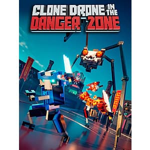 Clone Drone in the Danger Zone (PC Digital Download) Free & More