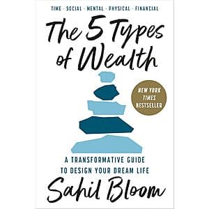 The 5 Types of Wealth: A Transformative Guide to Design Your Dream Life (eBook) $2