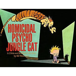 Homicidal Psycho Jungle Cat: A Calvin and Hobbes Collection (Kindle eBook) $2