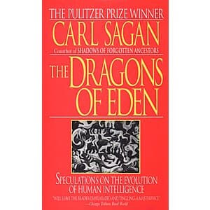 The Dragons of Eden: Speculations on the Evolution of Human Intelligence (Ebook) $2