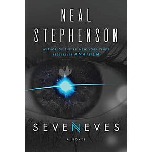Cover of Seveneves by Neal Stephenson, a hard science fiction novel about lunar destruction and human survival.
