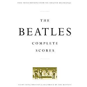 The Beatles - Complete Scores: Full Band Sheet Music (Hardcover) $38.30 + Free S&H