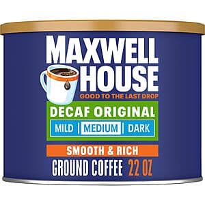 Select Accounts: 22-Oz Maxwell House Decaf Original Medium Roast Ground Coffee $3.70 w/ S&S
